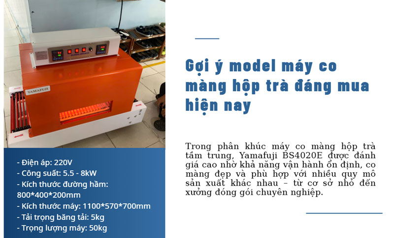 Máy co màng chuyên dụng cho hộp trà là gì? Model nên mua