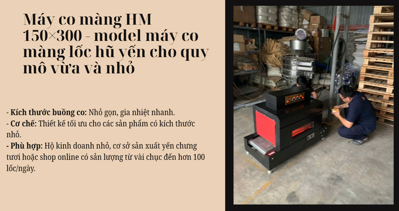 Review 2 model máy co rút màng lốc hũ yến nên mua 