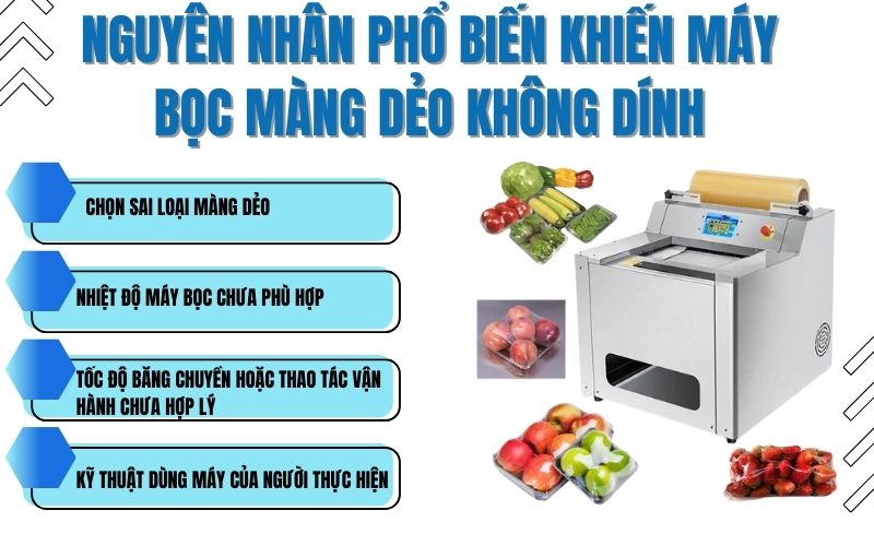 Nguyên nhân phổ biến khiến máy bọc màng dẻo không dính