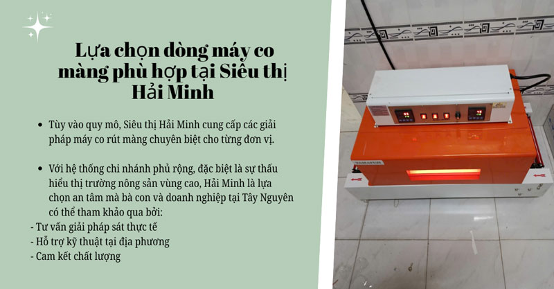 Lựa chọn dòng máy co màng phù hợp tại Siêu thị Hải Minh