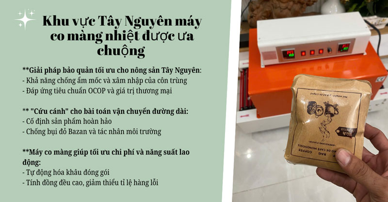 Khu vực Tây Nguyên máy co màng nhiệt được ưa chuộng