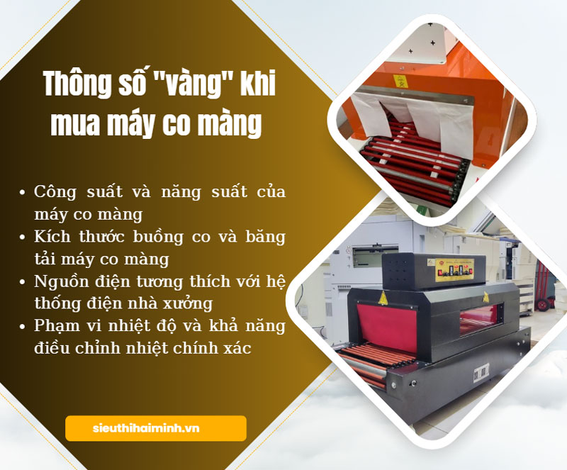 Thông số quan trọng cần quan tâm khi mua máy co màng