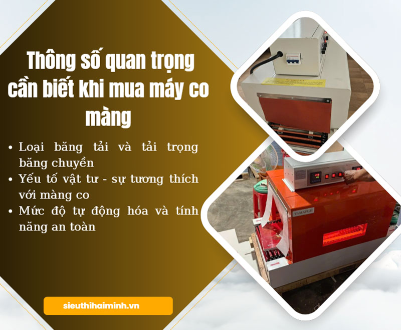 Thông số quan trọng cần quan tâm khi mua máy co màng