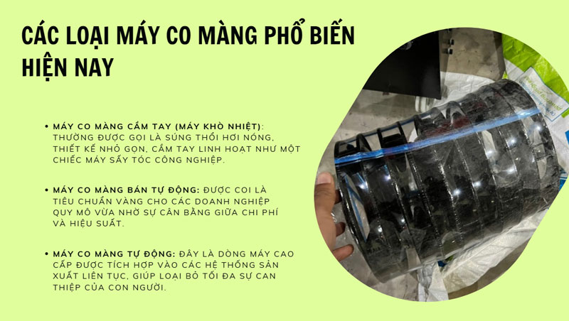 Tìm hiểu chi tiết các loại máy co màng phổ biến hiện nay