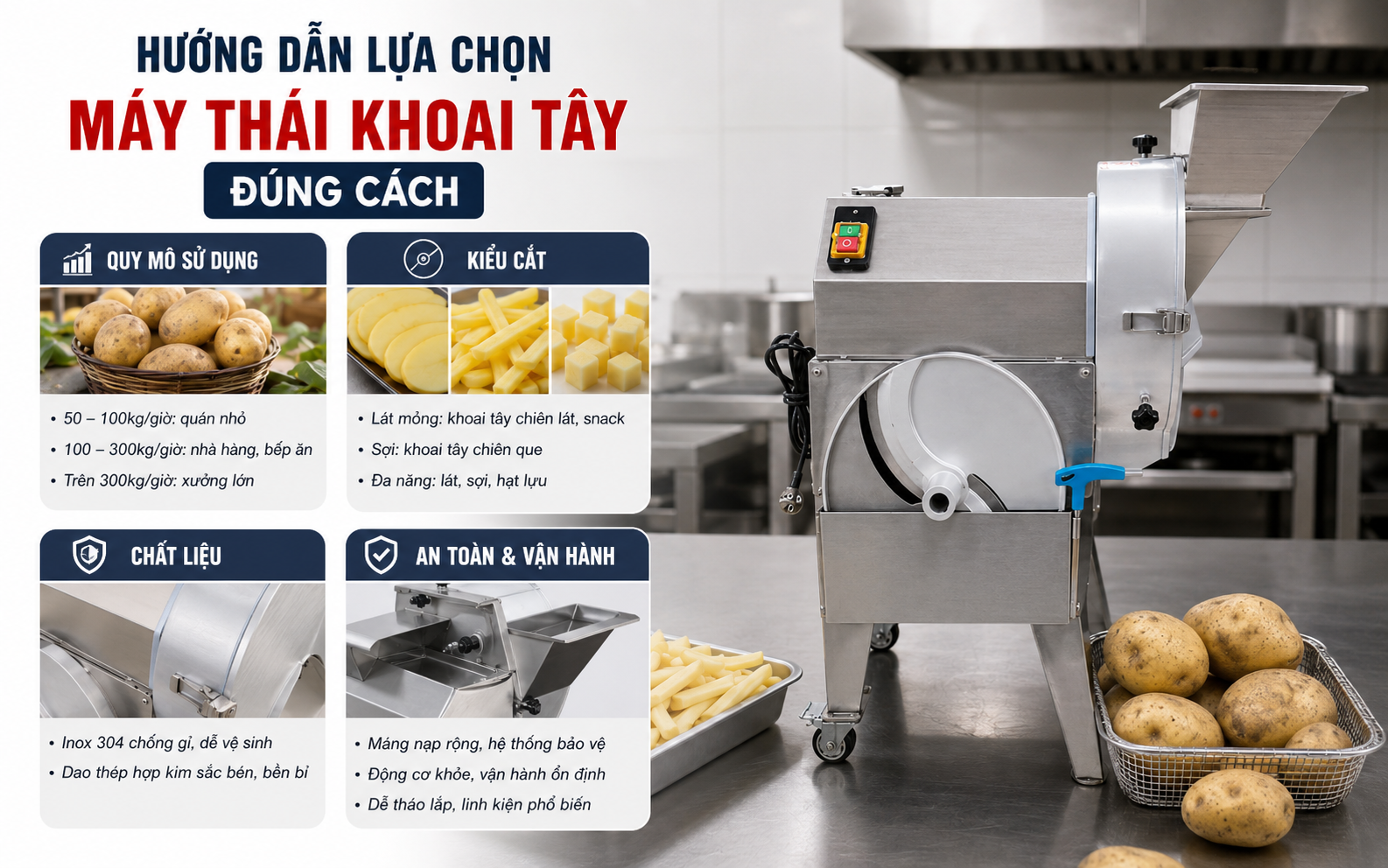 Hướng dẫn lựa chọn máy thái khoai tây công nghiệp đúng cách