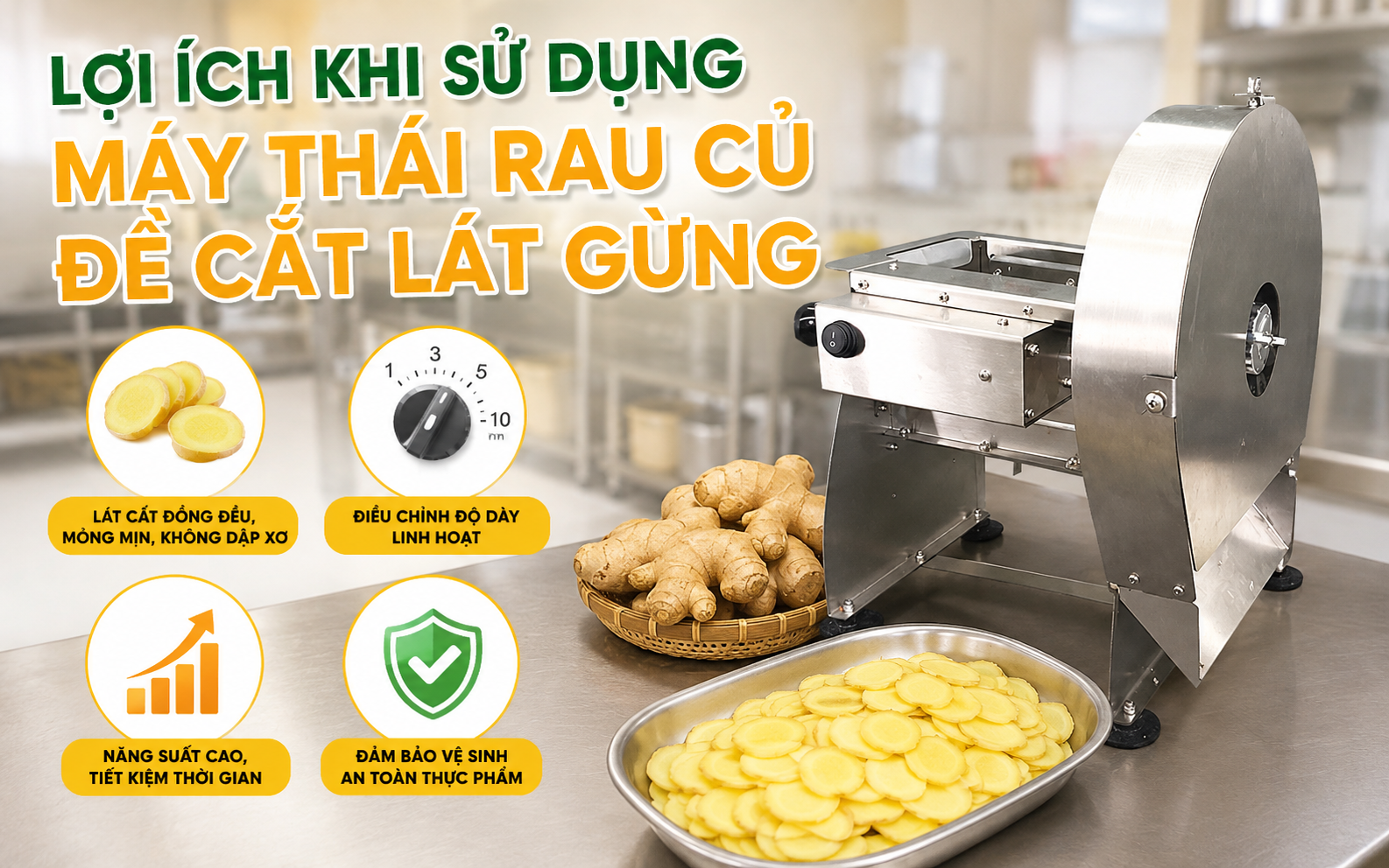 Lợi ích khi sử dụng máy thái rau củ để cắt lát gừng
