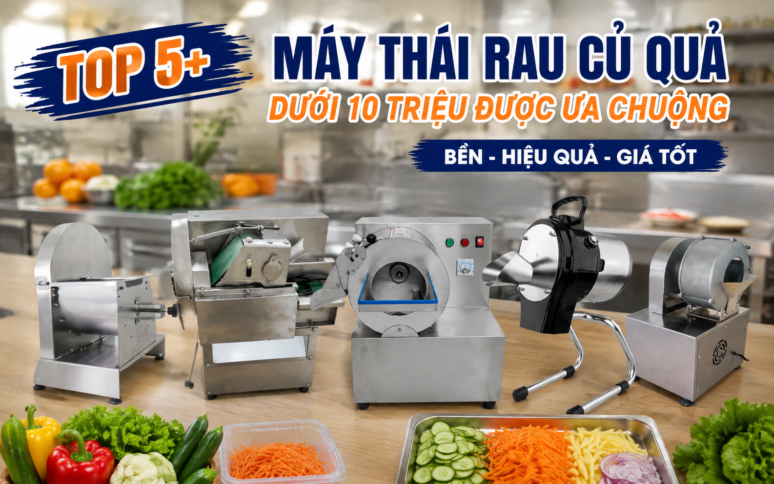 Máy thái rau củ quả dưới 10 triệu được ưa chuộng