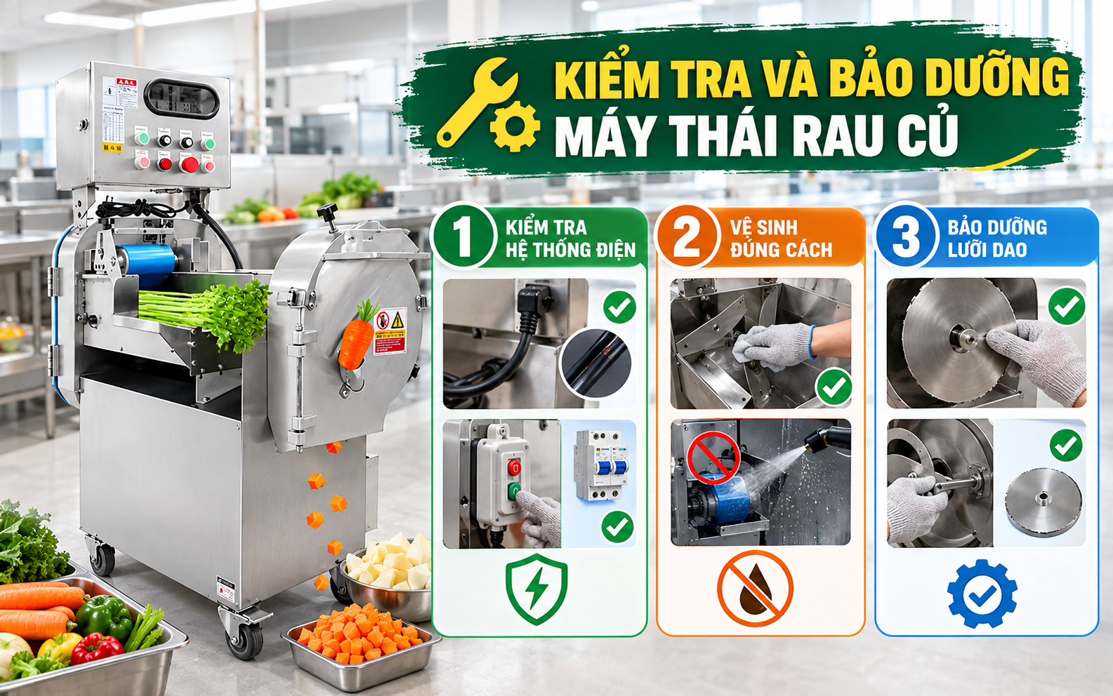  Kiểm tra và bảo dưỡng máy thái rau củ