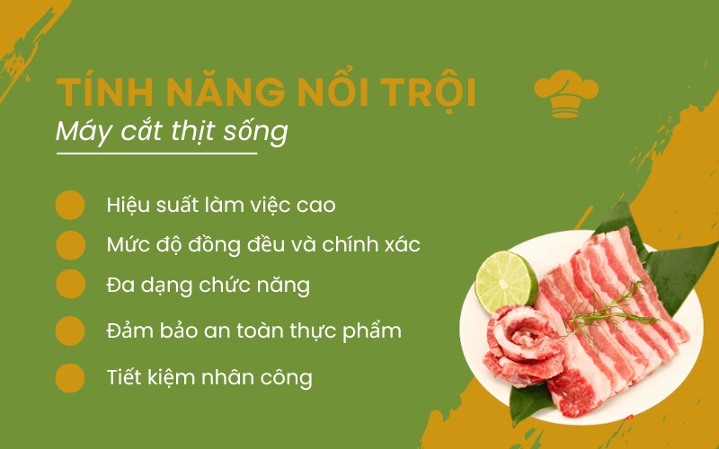 Tính năng nổi trội của máy cắt thịt sống