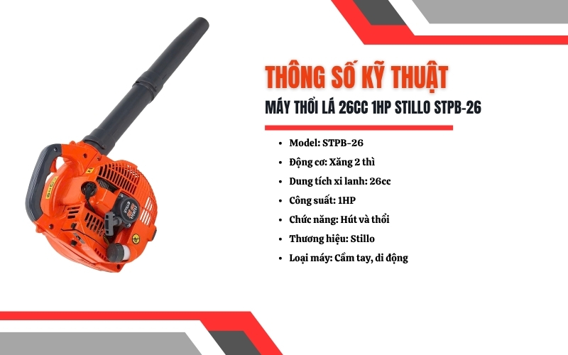 Thông số kỹ thuật của máy thổi lá 26CC 1HP Stillo STPB-26