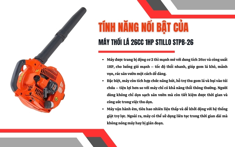 Tính năng nổi bật của máy thổi lá 26CC 1HP Stillo STPB-26