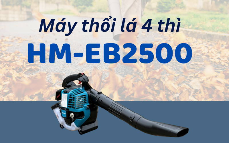 Máy thổi lá 4 thì HM-EB2500