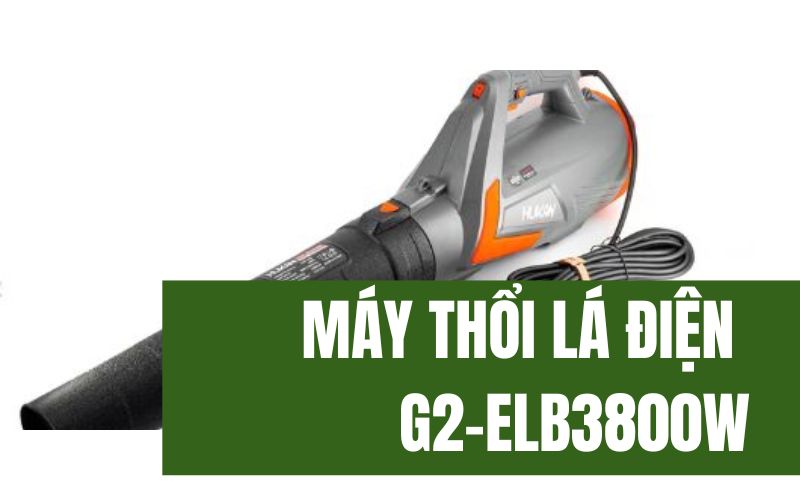 Máy thổi lá điện  G2-ELB3800W