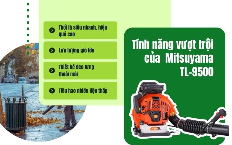 Tính năng vượt trội của máy thổi lá đeo lưng Mitsuyama TL-9500