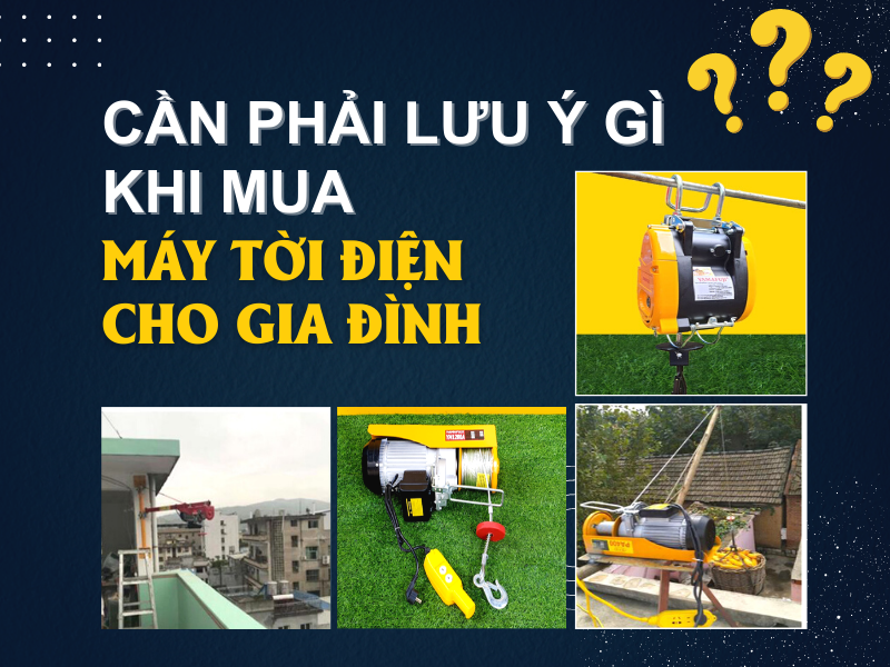 CẦN PHẢI LƯU Ý GÌ KHI MUA MÁY TỜI ĐIỆN CHO GIA ĐÌNH