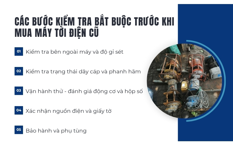 Các bước kiểm tra bắt buộc trước khi mua máy tời điện cũ