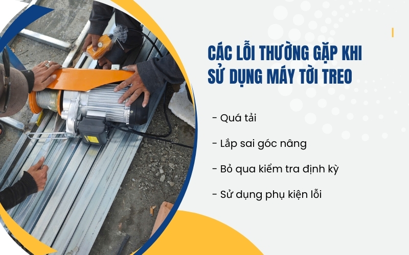 Các lỗi thường gặp khi sử dụng máy tời treo