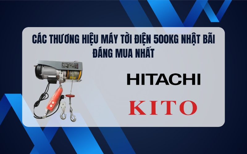 Các thương hiệu máy tời điện 500kg Nhật Bãi đáng mua nhất