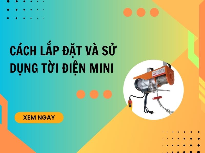 Cach-lap-dat-va-su-dung-toi-dien-mini