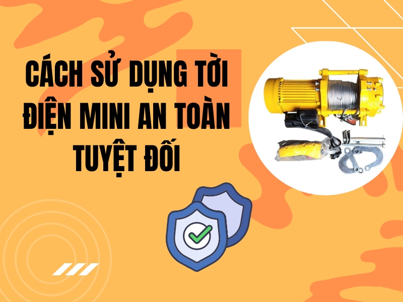 Cach-su-dung-toi-dien-mini-an-toan-tuyet-doi