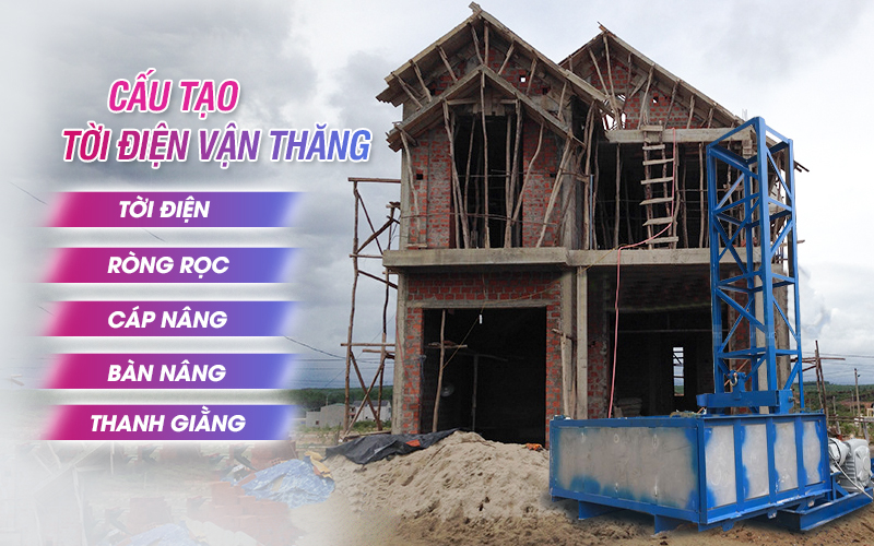 Cấu tạo và nguyên lý của tời vận thăng