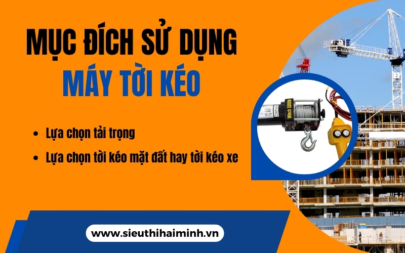 Xác định mục đích sử dụng máy tời kéo