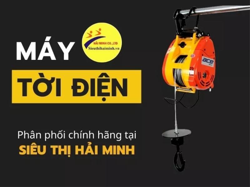 Siêu thị Hải Minh - đơn vị phân phối máy tời điện chính hãng, chất lượng, uy tín