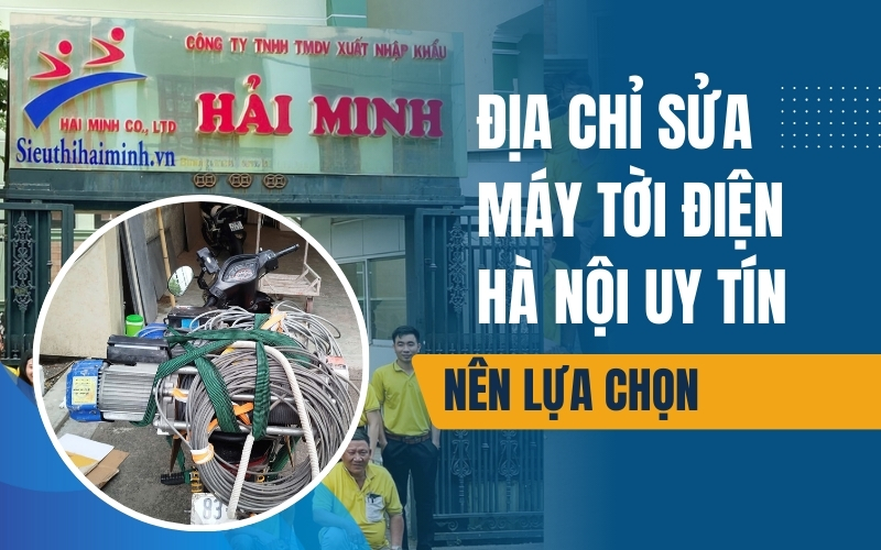 Địa chỉ sửa máy tời điện tại Hà Nội uy tín