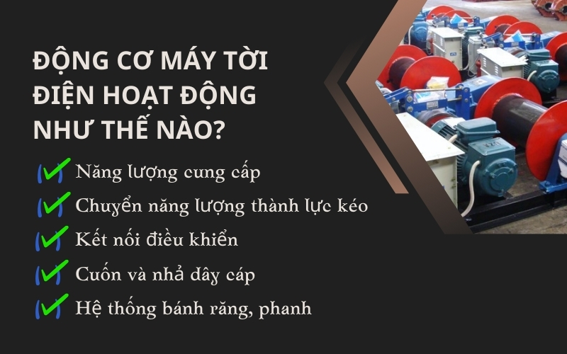 Động cơ máy tời điện hoạt động như thế nào?