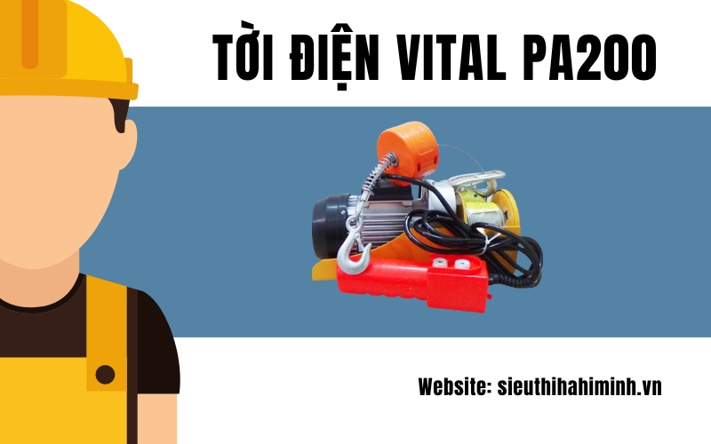 Giới thiệu tời điện mini Vital PA200