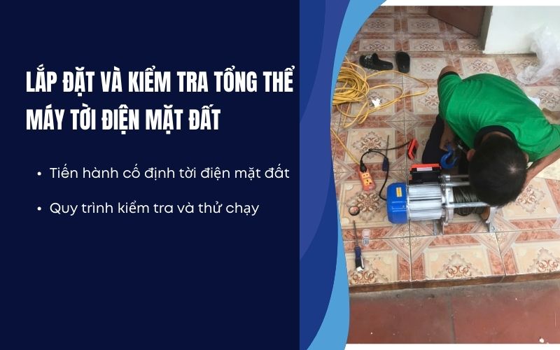 Lắp đặt và kiểm tra tổng thể máy tời điện mặt đất