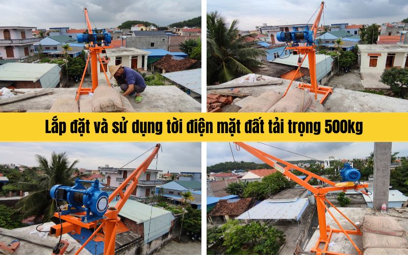 Lắp đặt và sử dụng tời điện mặt đất tải trọng 500kg