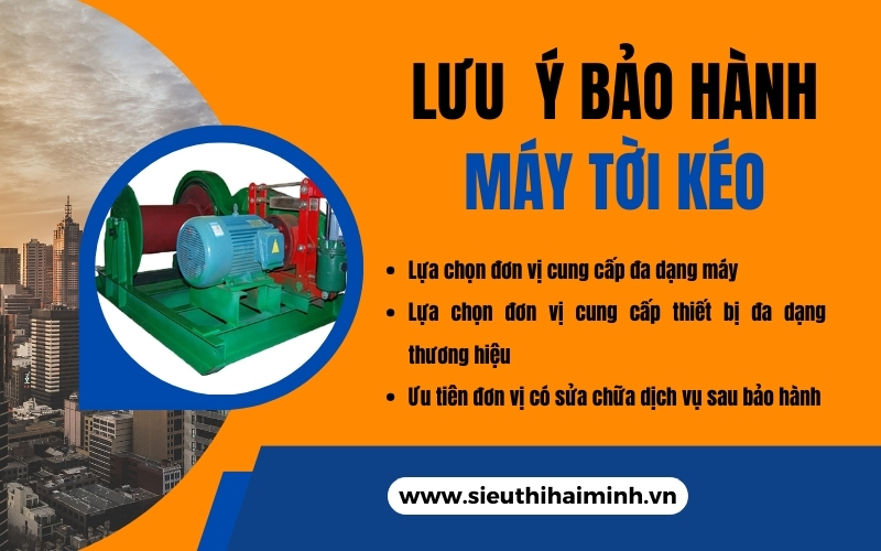 Lưu ý bảo hành máy tời kéo