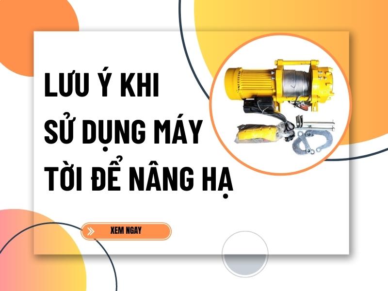 Sử dụng máy tời điện an toàn