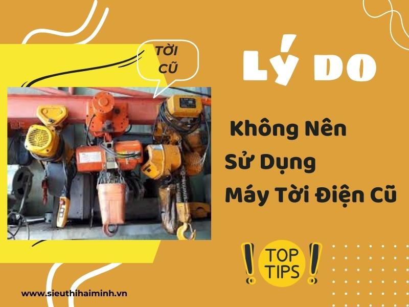 Ly-do-khong-nen-su-dung-may-toi-dien-cu