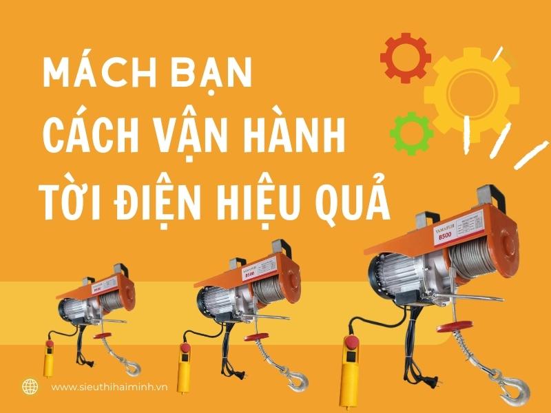 Mach-ban-cach-van-hanh-toi-dien-hieu-qua