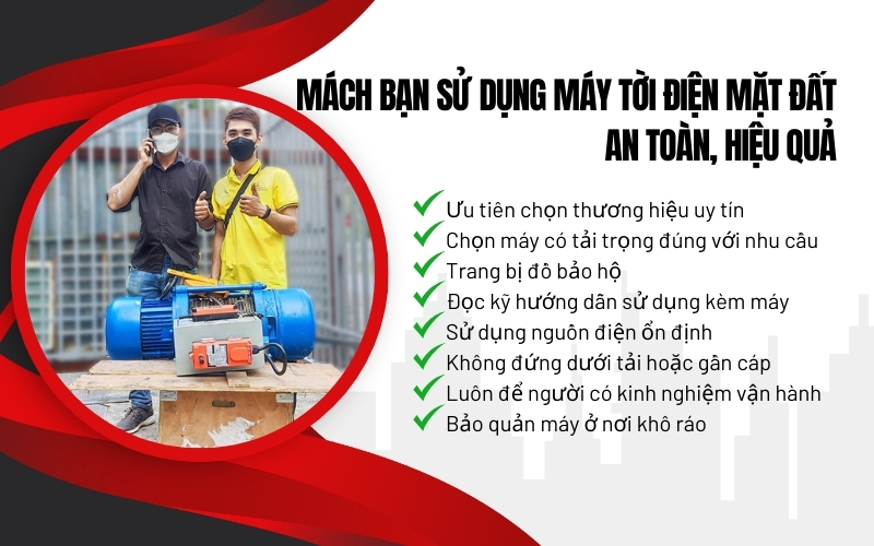 Mách bạn sử dụng máy tời điện mặt đất an toàn, hiệu quả