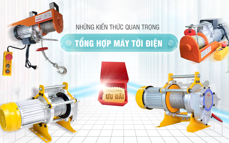 Tổng hợp máy tời điện từ A đến Z