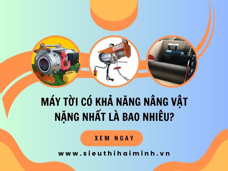 May-toi-co-kha-nang-nang-vat-nang-nhat-la-bao-nhieu