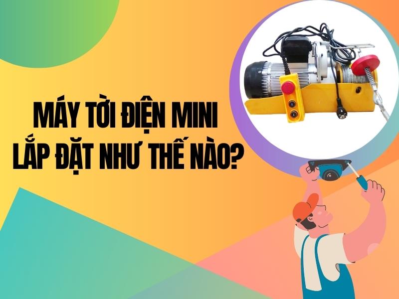 May-toi-dien-mini-lap-dat-nhu-the-nao
