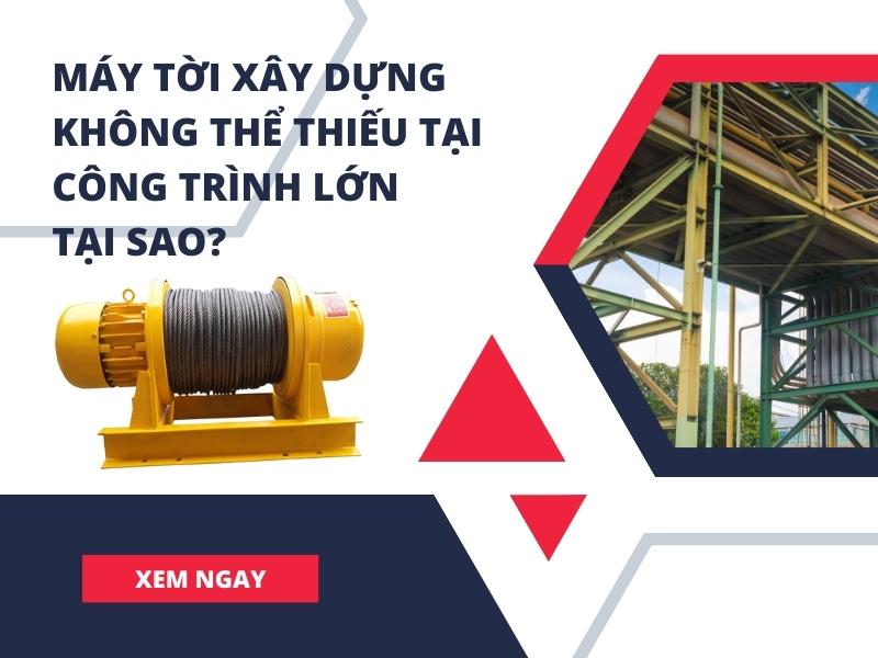 May-toi-xay-dung-khong-the-thieu-tai-cac-cong-trinh-lon-Tai-sao