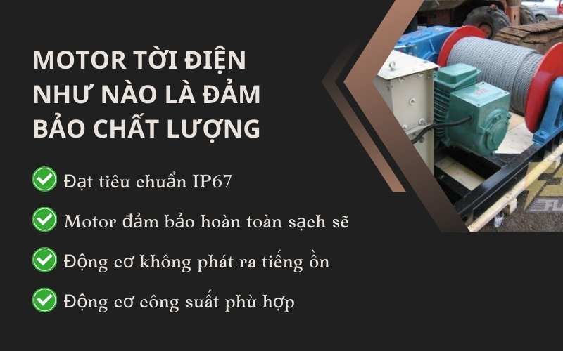 Motor tời điện như nào là đảm bảo chất lượng