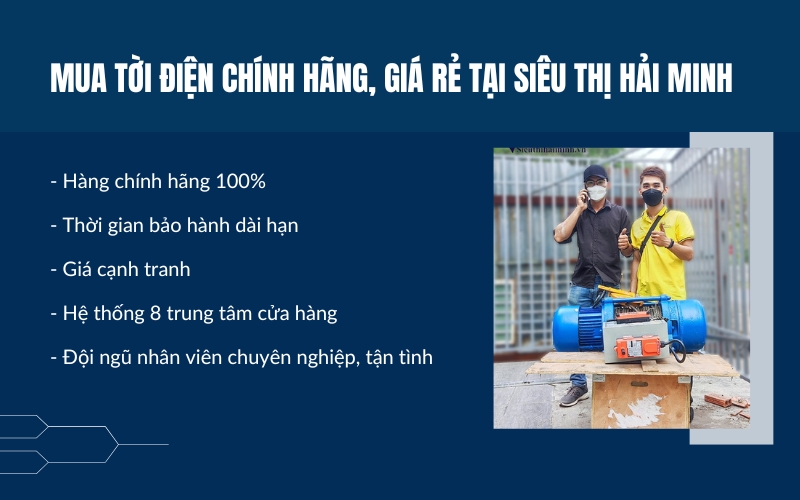 Mua tời điện chính hãng, giá rẻ tại Siêu Thị Hải Minh