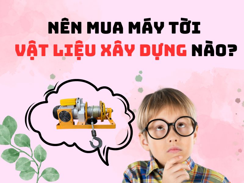 Nen-Mua-May-Toi-Vat-Lieu-Xay-Dung-Nao