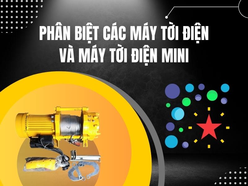 Phân biệt các máy tời điện và máy tời mini