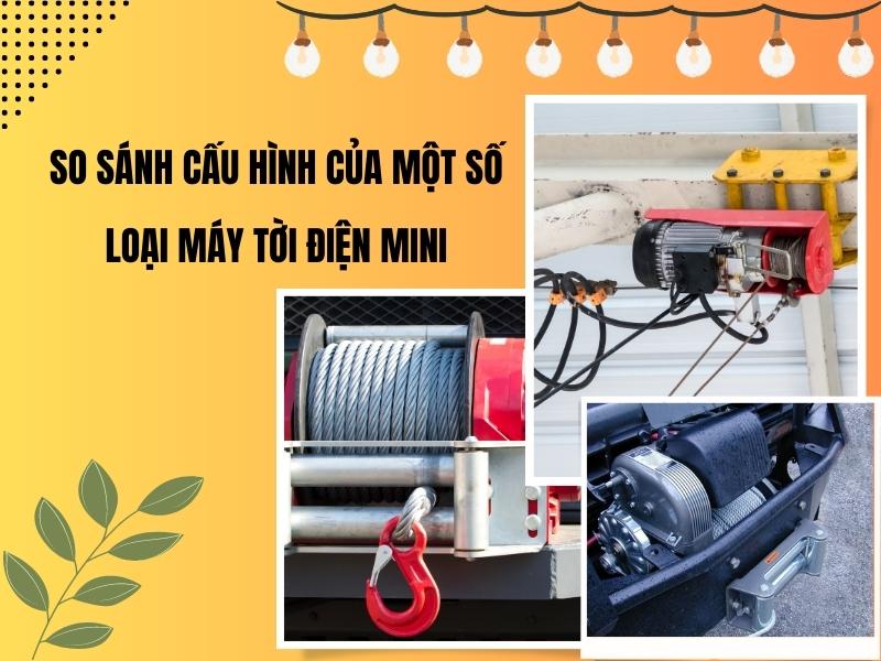 So-sanh-cau-hinh-cua-mot-so-loai-may-toi-dien-mini
