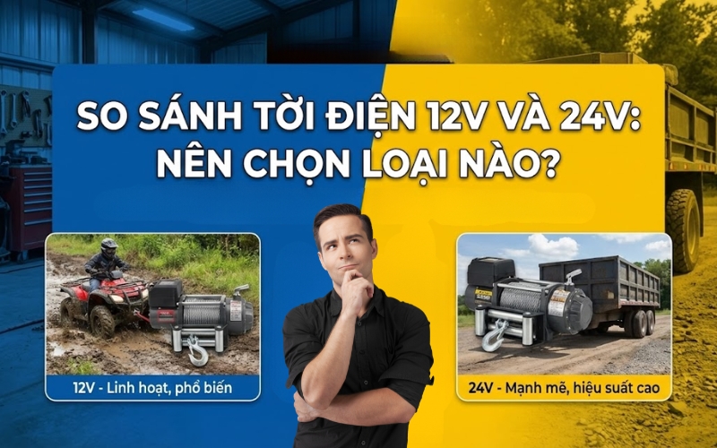 So sánh tời điện 12V và 24V: Nên chọn loại nào