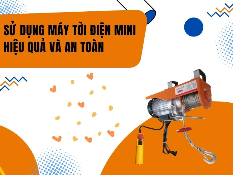 Su-dung-may-toi-dien-mini-hieu-qua-va-an-toan