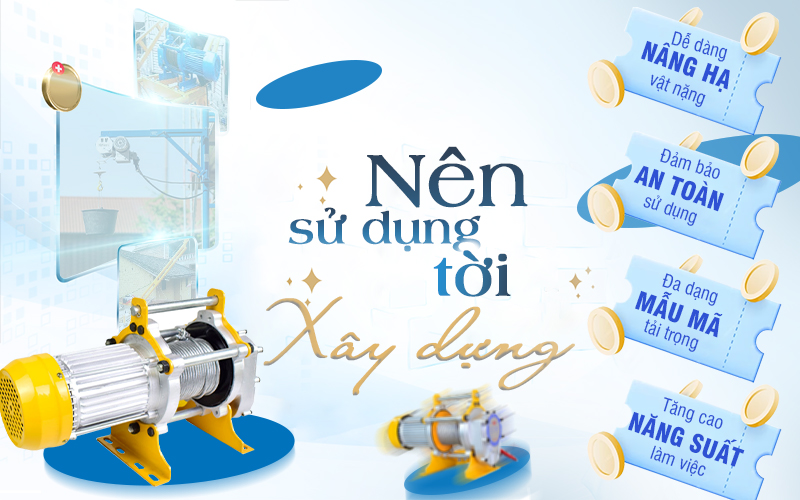 Tại sao nên sử dụng máy tời điện xây dựng?