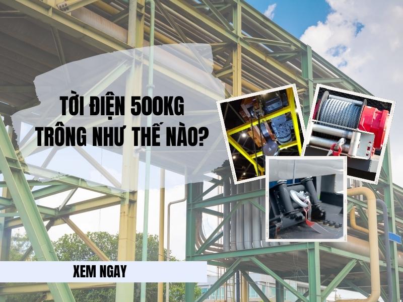 Toi-dien-500kg-trong-nhu-the-nao